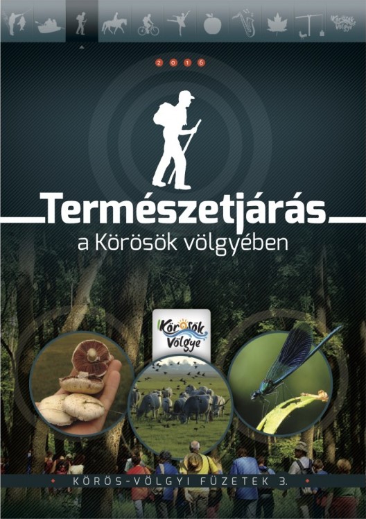 Természetjárás a Körösök völgyében