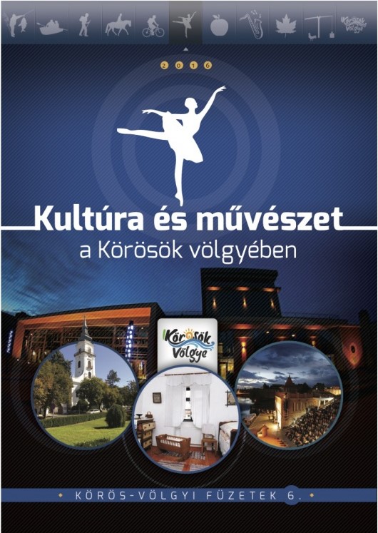 Kultúra és művészet a Körösök völgyében