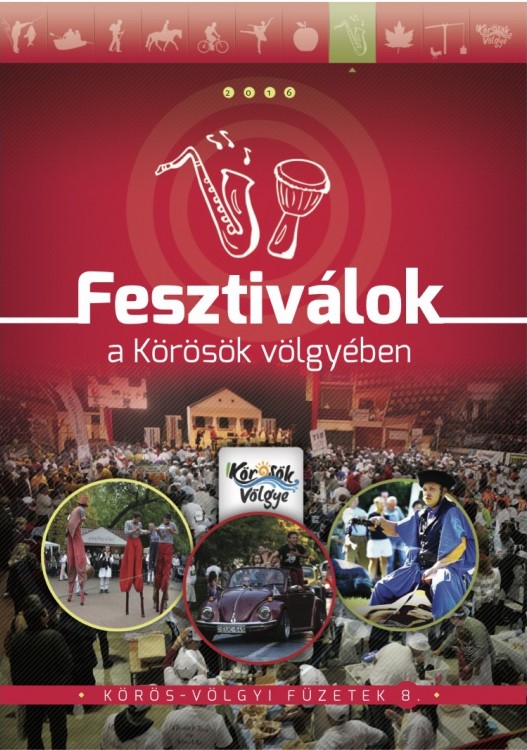 Fesztiválok a Körösök völgyében